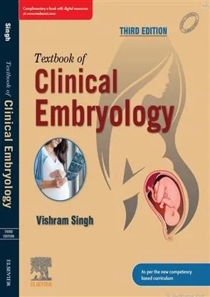 Textbook of Clinical Embryology 3/ED 2022 By Vishram Singh